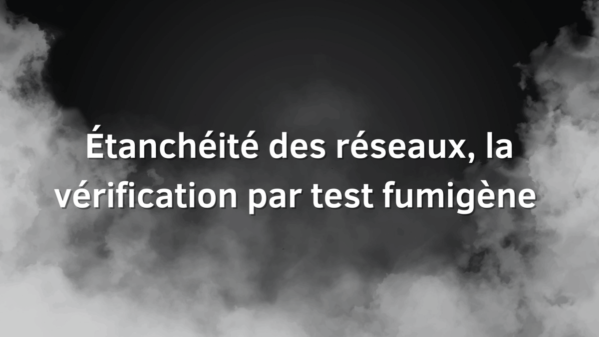 étanchéité des réseaux