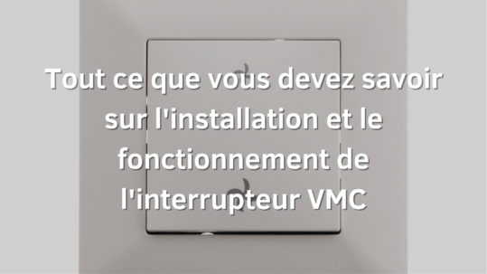 Interrupteur VMC