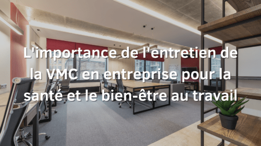 Entretien VMC entreprise