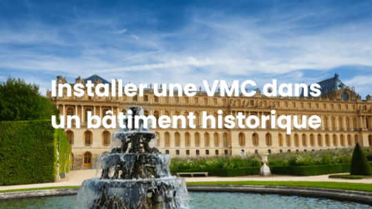 VMC bâtisse historique