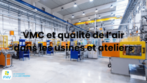 VMC image dans un ateliers